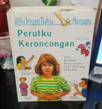 Image of Aku Ingin Tahu Mengapa: Perutku Keroncongan
