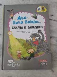 Image of Aku Suka Belajar : Cahaya dan Bayangan