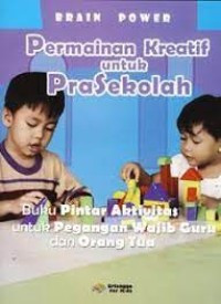 Image of Brain Power : Permainan Kreatif untuk PraSekolah