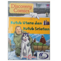Image of Discovery Comics: Kutub Utara dan Kutub Selatan
