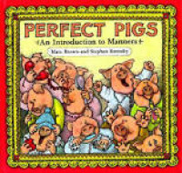 Image of Perfect Pigs An Introduction to Manners
