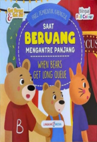 Image of Saat Beruang Mengantre Panjang = When Nears Get Long Queue