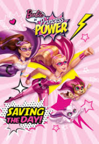 Image of Saving The Day = Penyelamatan : Barbie In Princess Power